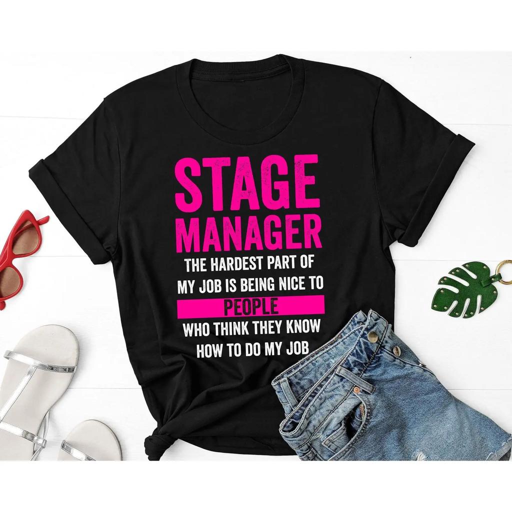 Funny Stage Unisexager T Shirt The Hardest Part Of My Job Theatre Crew GifT for Assistant Vintage Washed Versatile Soft