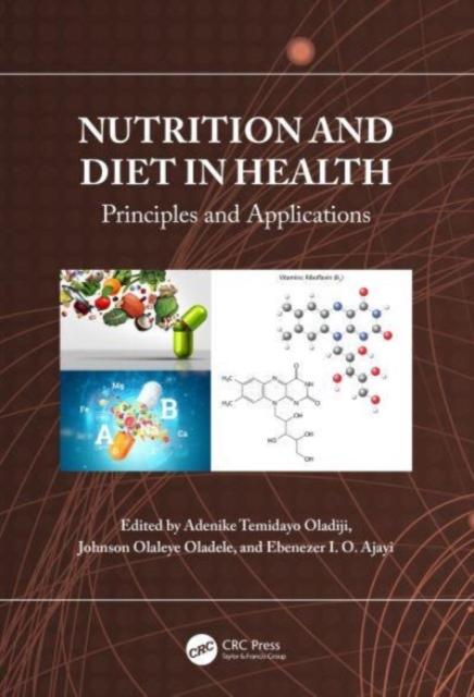 The Nutrition and Diet In Health : Principles and Applications Book