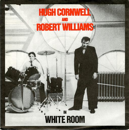 7inch Record HUGH CORNWELL & ROBERT ARTHUR WILLI - White Room BP320 United Artists  1979 UK Rock Used