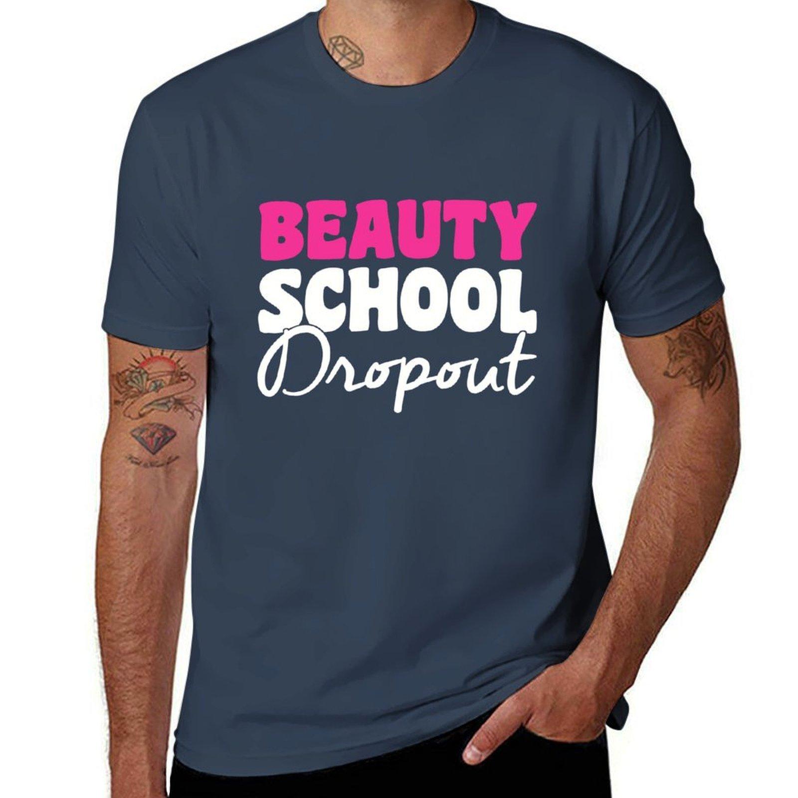 beauty school dropout TShirt Comfortable Daily Wear Tee S
