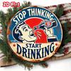 D Start Drinking Round Metal Sign  Durable  Waterproof Wall Art PreDrilled for Easy Hanging  Ideal for Home