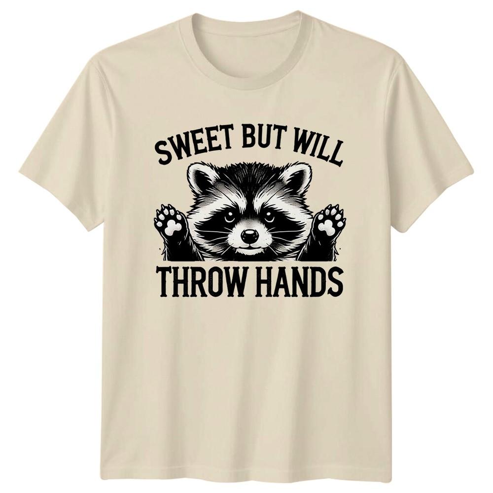 Sweet But Will Throw Hands Raccoon Funny Animal Pun Graphic TShirt