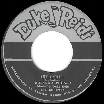 7-Zoll Schallplatte ROLAND ALPHONSO / ERIC "MONTY" MORR - Istanbul / Mary Had A Little Lamb T005 Duke Reid's 2016 Japan Reggae, Ska & Dub Gebraucht