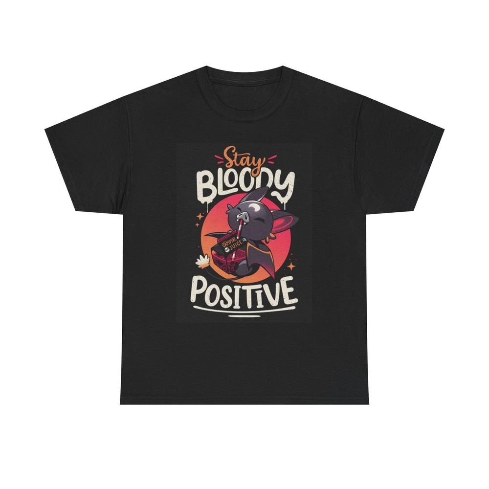 Stay Bloody Positive Graphic T Shirt Funny Animal Cartoon Unisex Heavy Cotton Unisex T-Shirt XXL