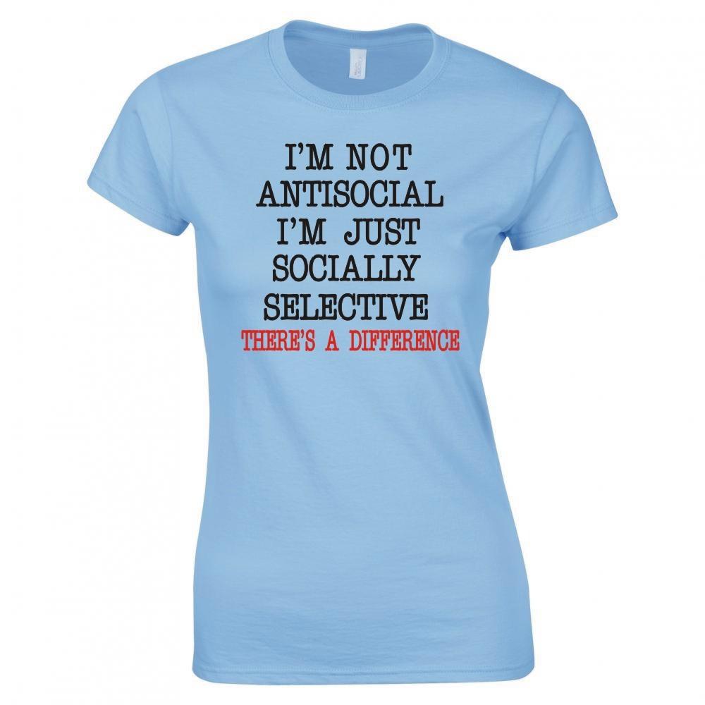 Im Not Antisocial Ladies Skinny Fit TShirt S