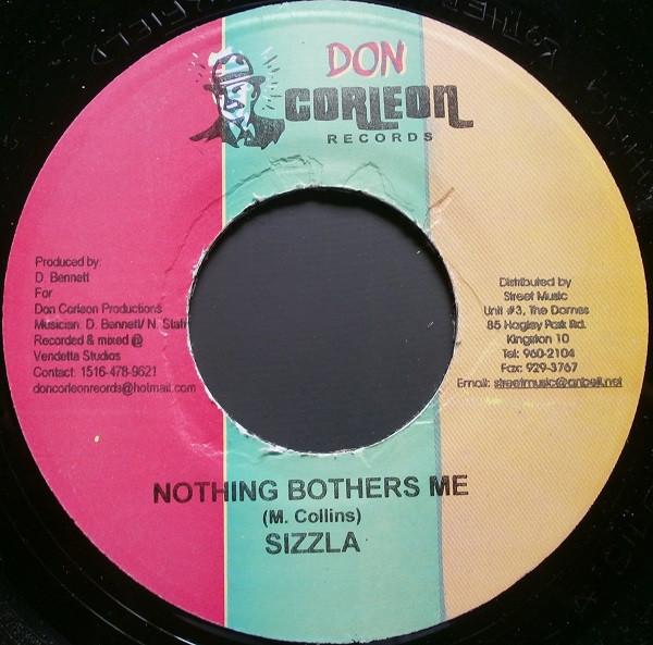 

7inch Record SIZZLA - Nothing Bothers Me NONE Don Corleon Rec Jamaica Reggae, Ska & Dub Used