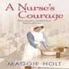 Der Mut einer Krankenschwester von Maggie Holt Taschenbuch 9780099576747