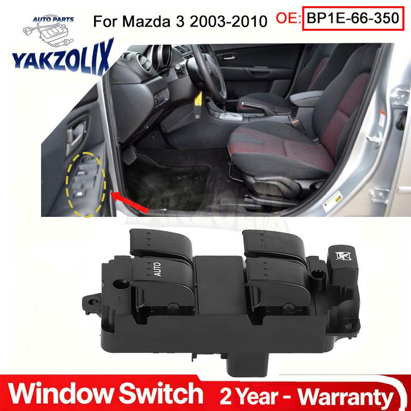 For Mazda 3 2003 2004 2016 2007 2008 2009 2010 Front Driver Side Window Lifter Control Switch Button Car Accessories BP1E-66-350