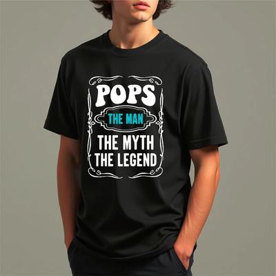 Pops The Man The Myth The Legend Fathers Day Dad Kids Adults Unisex Gift T-Shirt