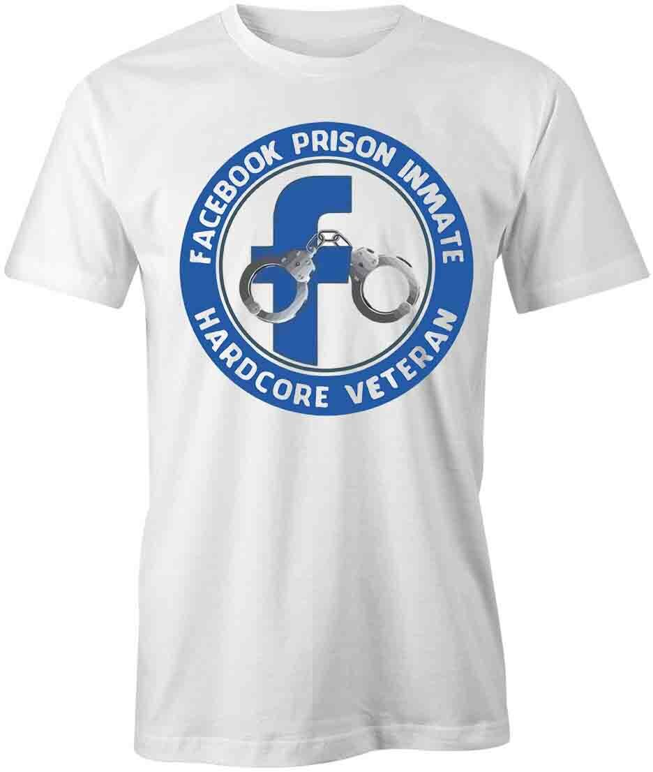 FACEBOOK PRISON INMATE HARDCORE VET TShirt Tee Short-Sleeved Cotton S1WCA1033 XXXXL