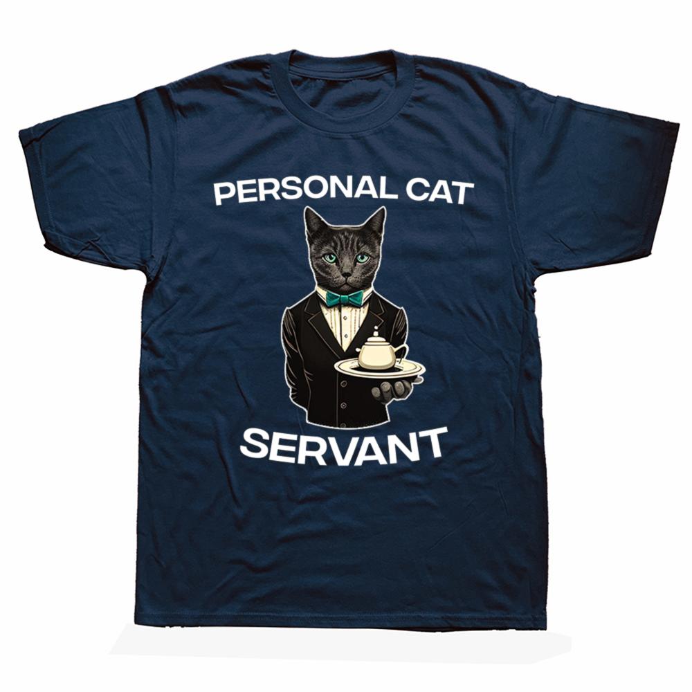 Funny Personal Cat Servant Classic Graphic Tshirts Men Womens Fashion Casual Tshirt 100 Cotton Loose Oversized T Shirt