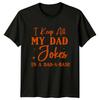 I Keep All My Dad Unisexs TShirt Dad Jokes Family Fathers Day Gift For Him