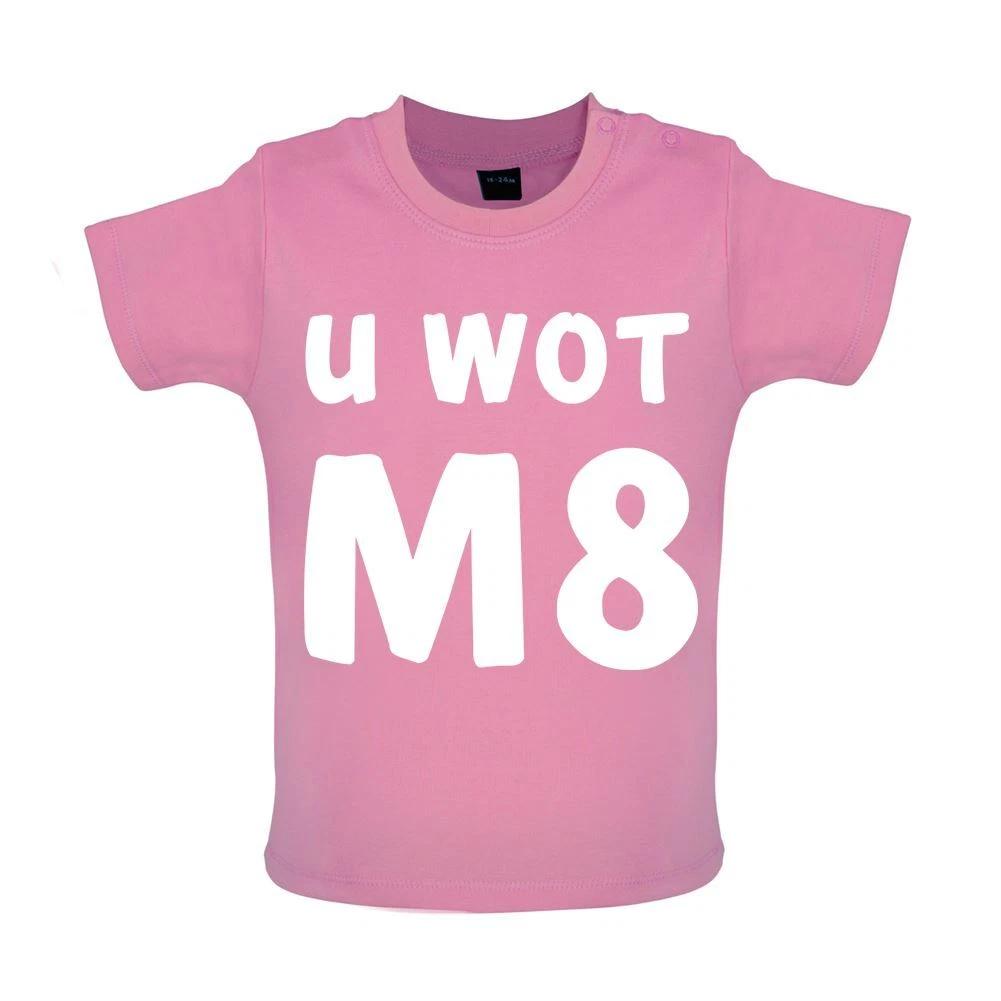 U Wot M8 - Baby Kids Boys Girls Unisex T-Shirt / Babygrow - You What Mate Meme Funny Slang Teen Rude 150