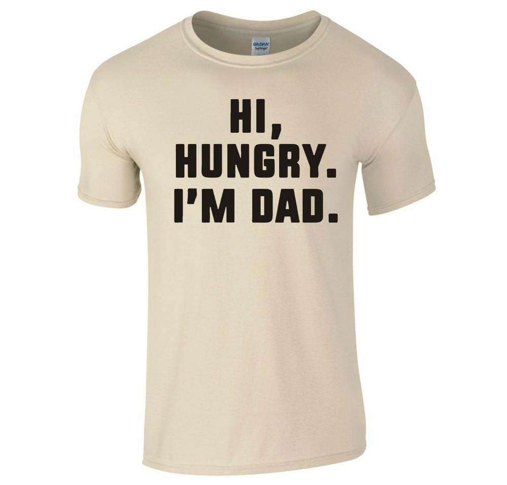 Funny Dad Joke Hi Hungry Im Dad T Shirt