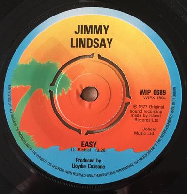 7inch Record JIMMY LINDSAY  Easy WIP6689 Island Records 1977 UK Reggae Ska  Dub Used