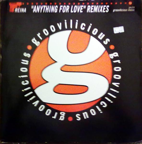 

12inch Record REINA - Anything For Love Remixes GM204 Groovilicious 1999 US Dance & Electronica Used