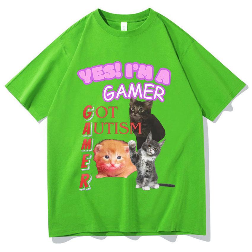 

Yes! I Am Gamer Got Autism Funny Cats Tee Shirts Women Hip Hop T-shirts Clothing High Quality Casual Streetwear T-shirt Tops 3XL