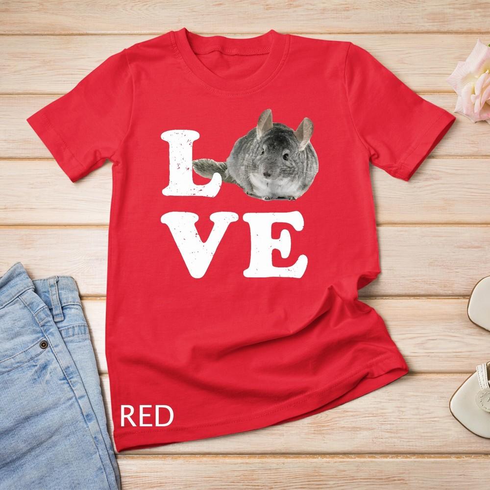 

I Love My Chinchilla T-Shirt - Chinchillin Pet Lovers Gift Unisex T-shirt 4XL