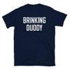 Brinking Duddy Trinkkumpel College Universität Kurzarm Unisex T-Shirt