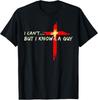 I Can't But I Know A Guy Jesus Christian Cross God Faith T-Shirt