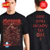 Kreator Summer Tour 2025 Ready To Kill Two Sided T-Shirt S-5XL