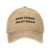 Make Europe Great Again Washed Baseball Cap Street Style Sun Trucker Hat Summer Couple Women Hiking Fishing Snapback Cap