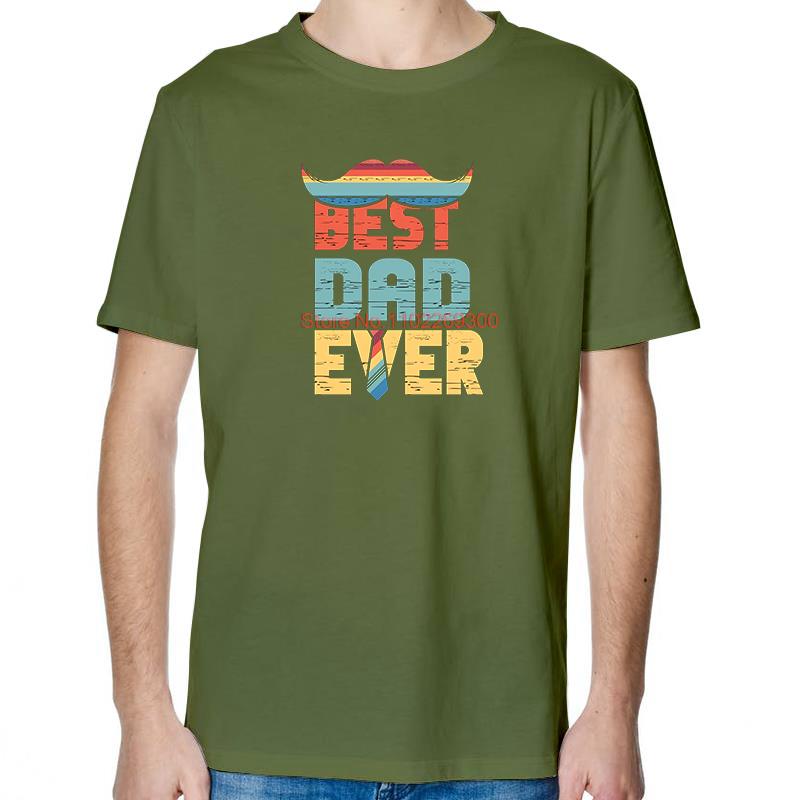 Best Dad Ever Funny Fathers Day Tshirt Summer Fashion Tees Tops Cotton New Shirts And TShirts Unisex Round Neck TShirt