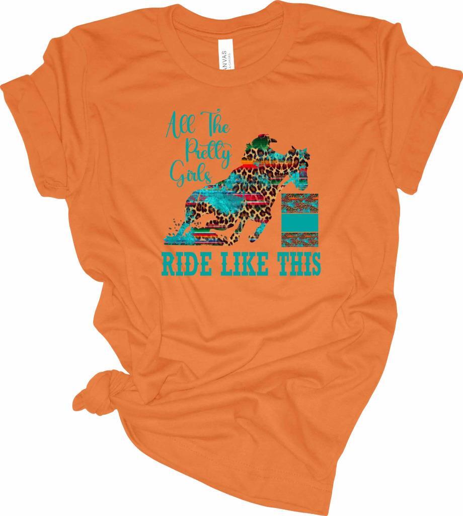 Serape Leopard Pretty Girls Ride Like This T-Shirt Cowgirl Barrel Racing Shirt S