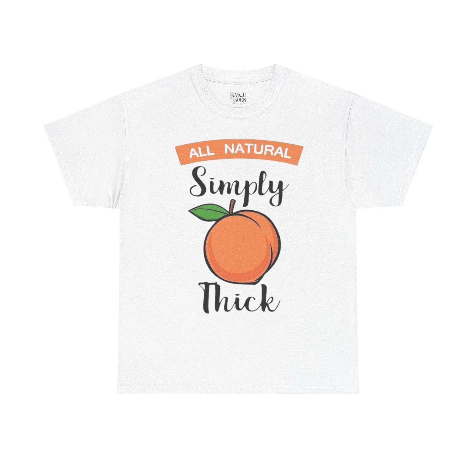 All Natural Simply Thick Peach T-Shirt | Fruit Graphic Tee 3XL