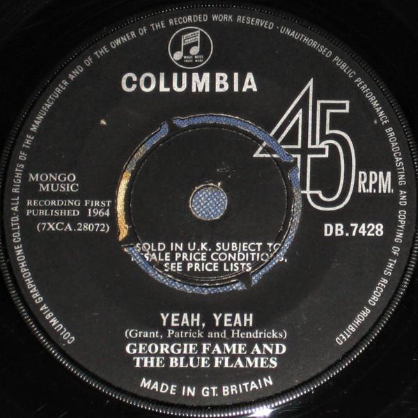 

7inch Record GEORGIE FAME & THE BLUE FLAMES - Yeah, Yeah DB7428 Columbia 1964 UK Soul/Funk Used