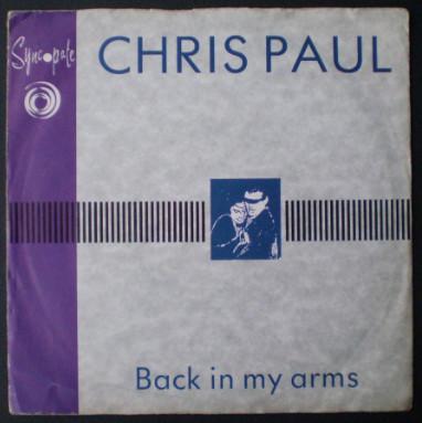 

7inch Record CHRIS PAUL Back In My Arms SY5 Syncopate 1987 UK SoulFunk Used