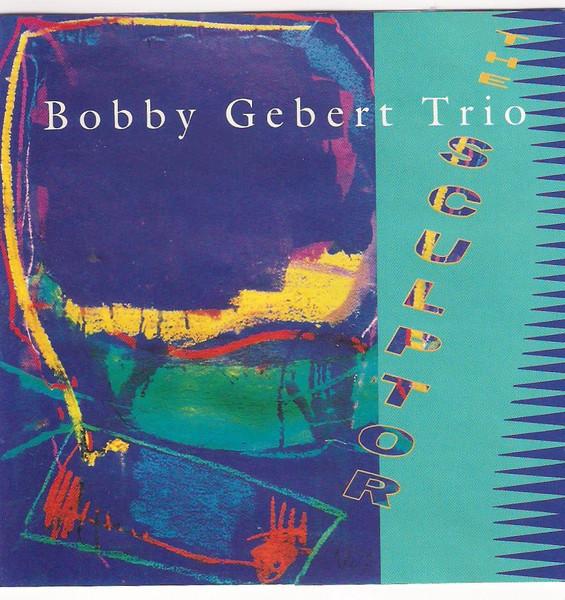 

CD BOBBY GEBERT TRIO - The Sculptor 4797572 ABC Music 1994 Australia Jazz Used