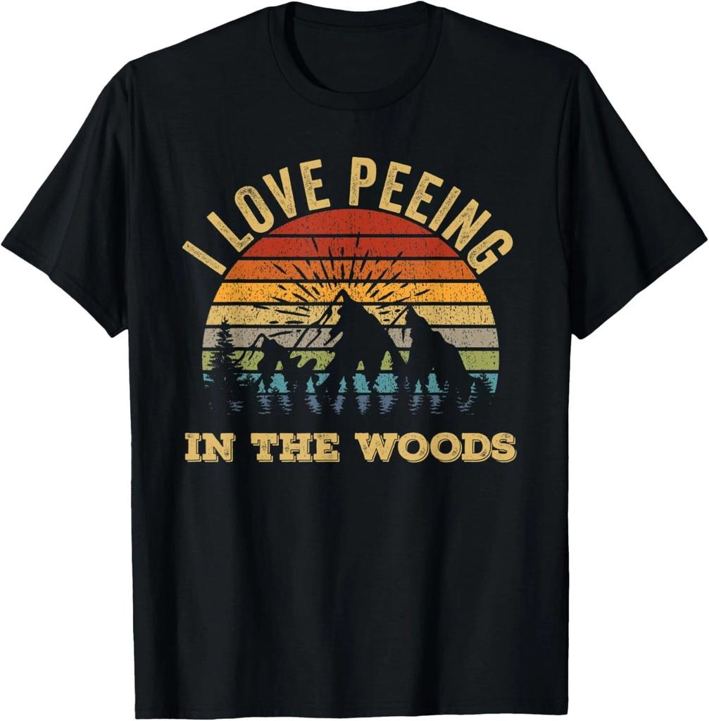 I Love Peeing In The Woods Funny Camping Hiking Tee Gift Unisex T-Shirt