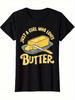 Escolha Superior Camiseta Engraçada Masculina Amante de Manteiga Apenas Uma Garota Que Ama Manteiga
