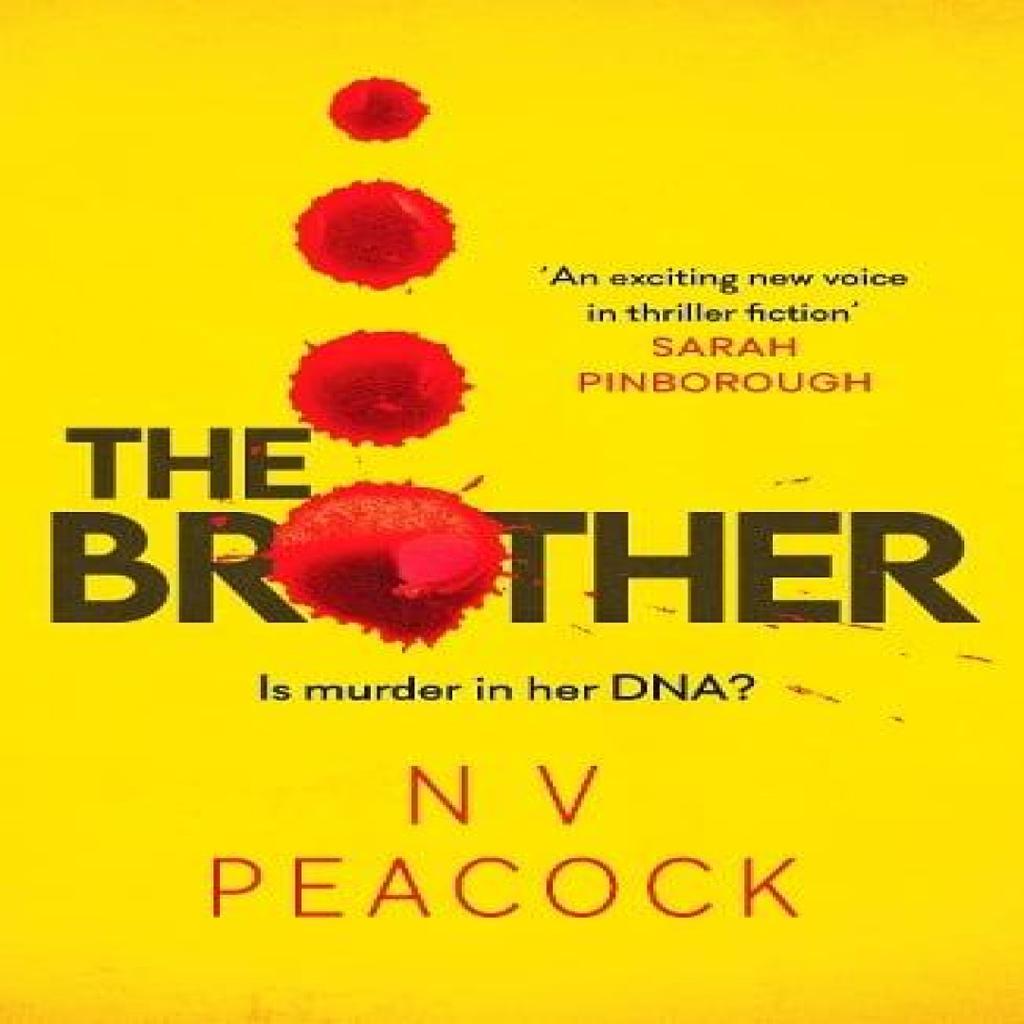 The Brother by N V Peacock Paperback Book 9781804364611
