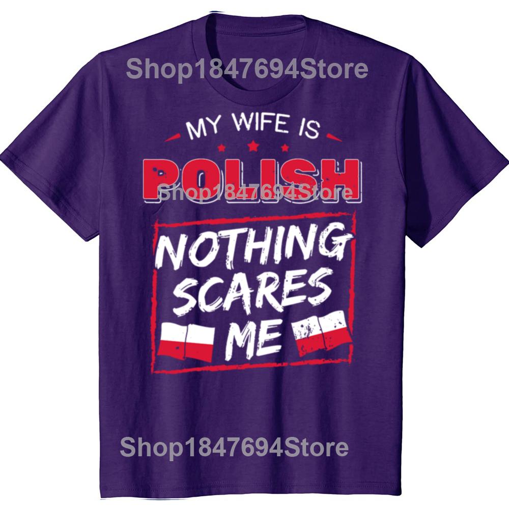 My Wife Is Polish T Shirts Summer Style Graphic Cotton Streetwear Short Sleeve Republic of Poland Flag Gifts Tshirt Men