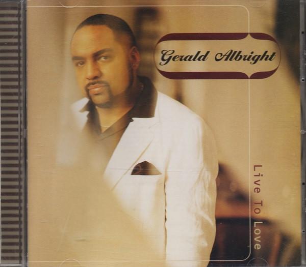 

CD GERALD ALBRIGHT - Live to Love 830502 Atlantic 1997 US Jazz Used