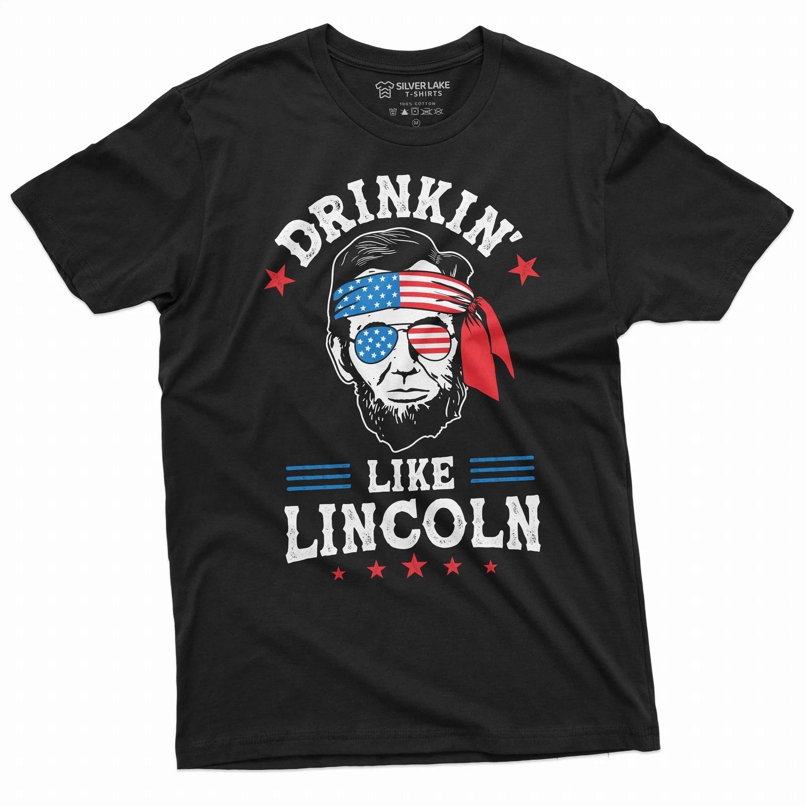 Mens 4th of July Funny Lincoln T-shirt Drinkin like Lincoln fourth patriotic tee XL