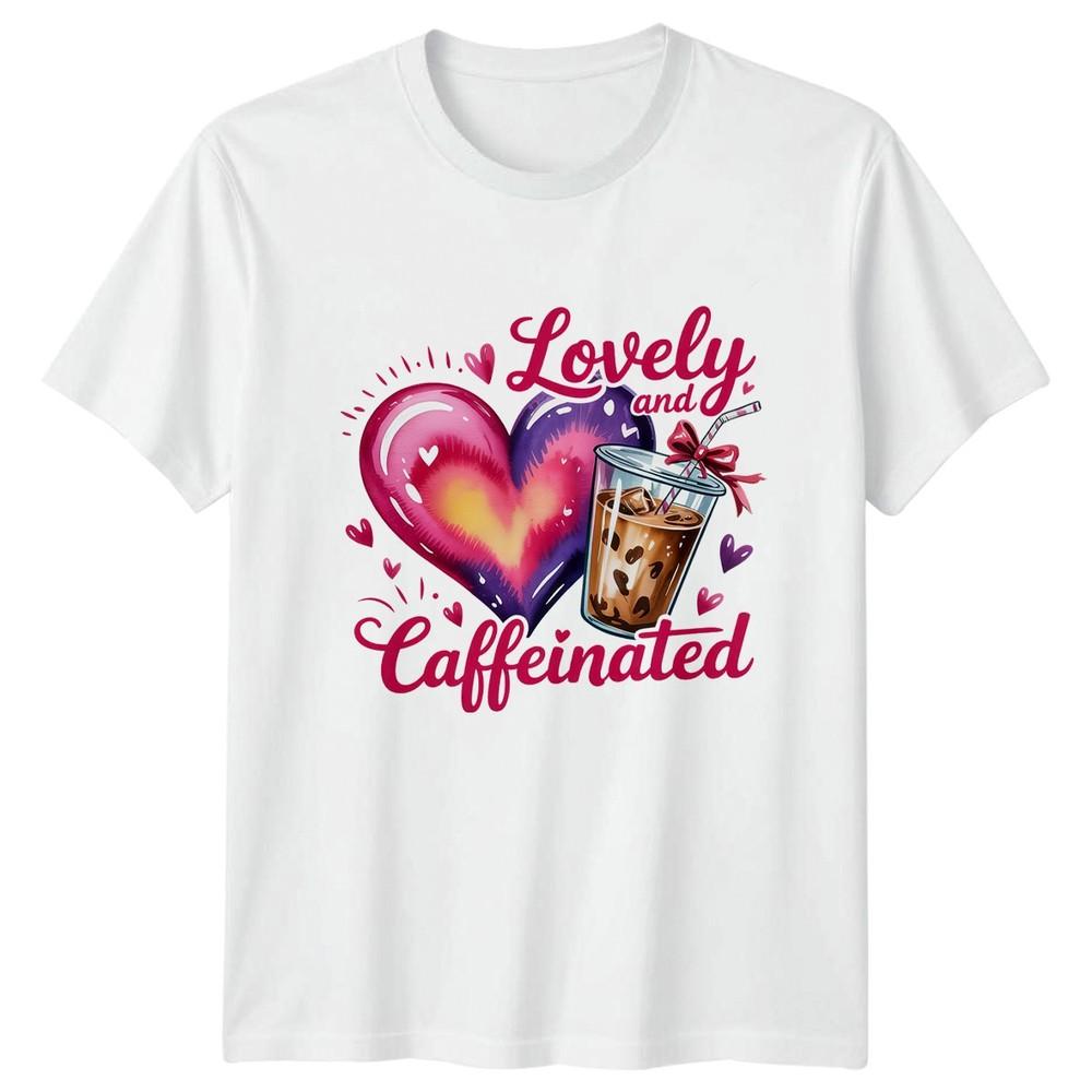 Lovely And Caffeinated Unisexs TShirt Coffee Lover S