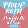 My Life As a Man by Philip Roth Paperback Book 9780099515319