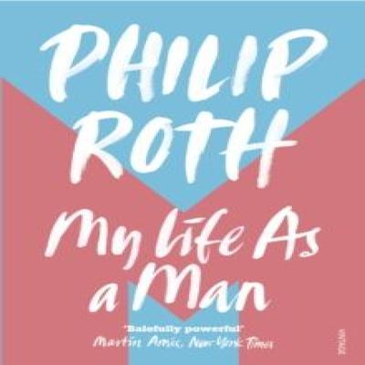 My Life As a Man by Philip Roth Paperback Book 9780099515319