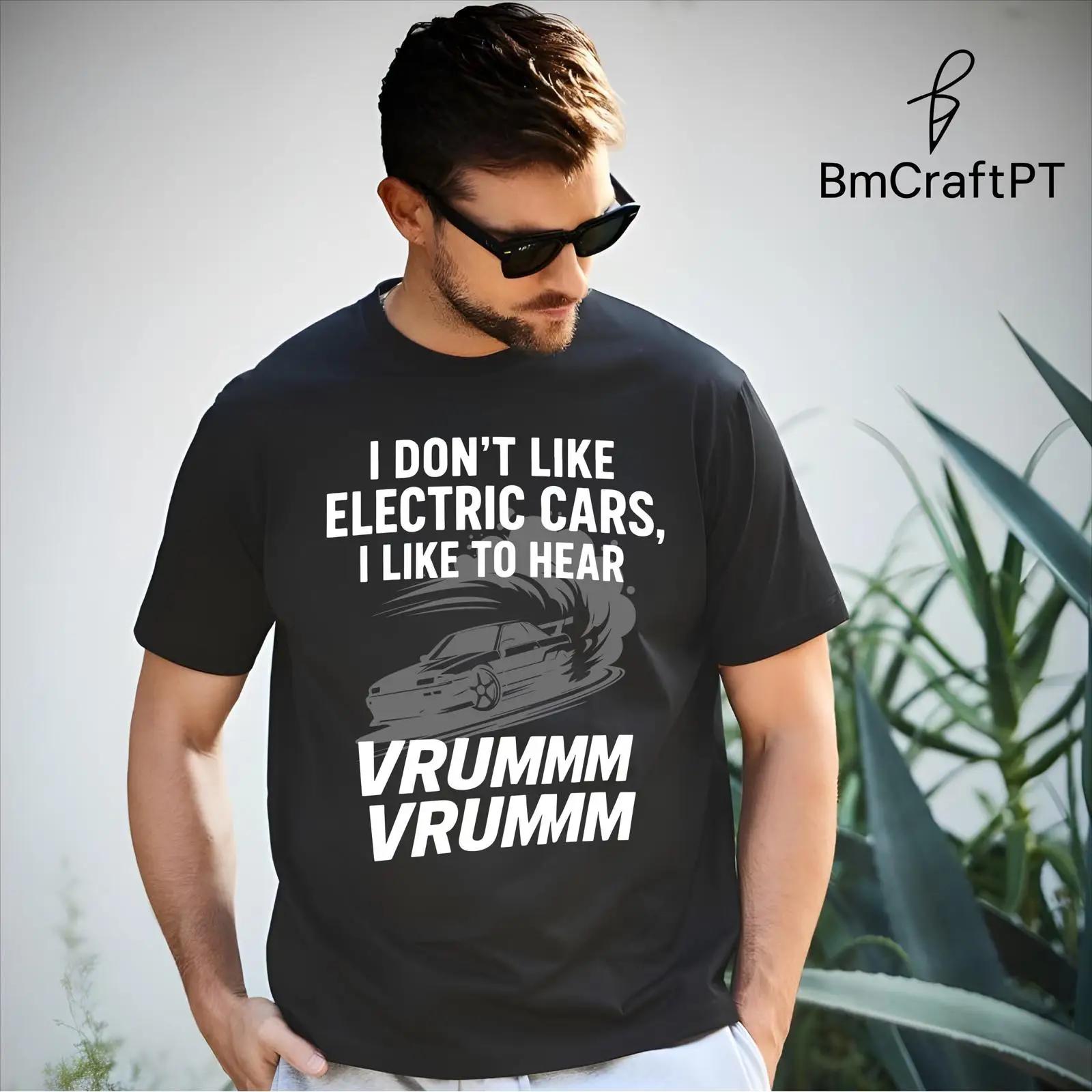 Funny I Don t Like Electric Cars Vrummm T Shirt Car Lover Mechanic Guy Enthusiast Casual vintage Washed Breathable Unisex S разноцветный