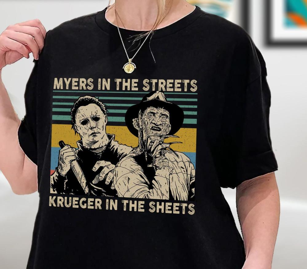 Myers In The Streets Krueger In The Sheets Horror Movie Halloween  Unisex Tee