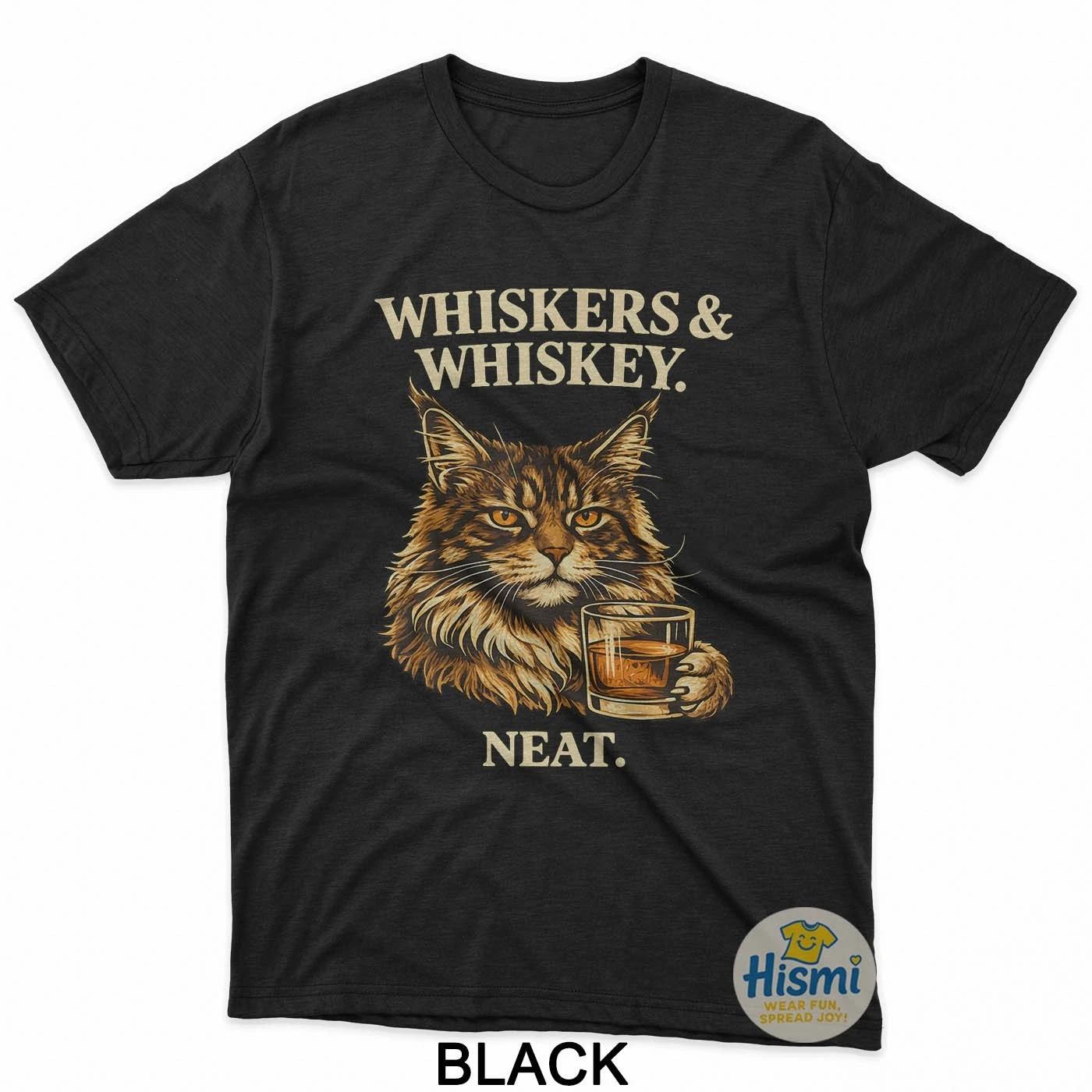 Whiskers And Whiskey Neat Funny Cat Lover Bourbon Drinker T-Shirt M