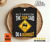 But Officer The Sign Said Do A Burnout Cars T-Shirt, Car Collector Owner Driver Gifts, Garage Enthusiast, Classic Muscle, Auto Racing Racer,