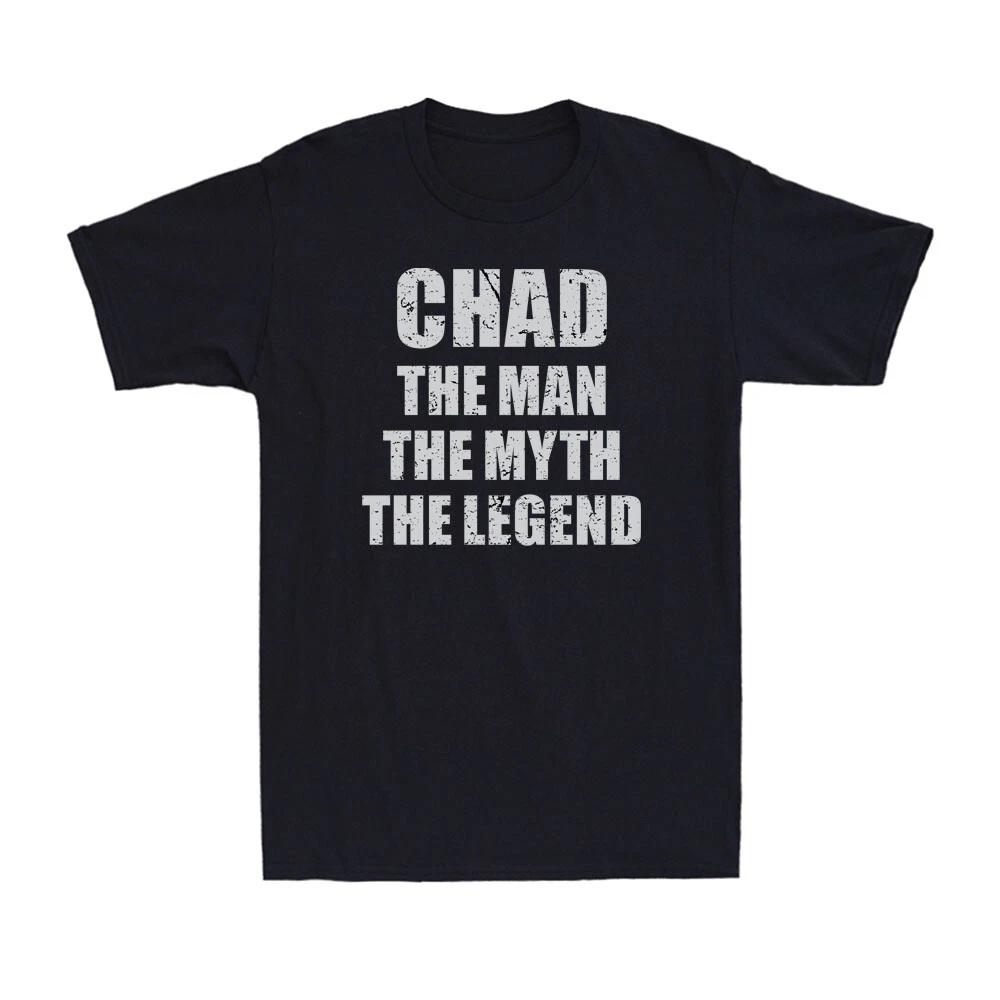 Chad The Man The Myth The Legend Funny Saying Gift Vintage Men s T-Shirt XL
