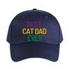 Best Cat Dad Ever Woman Man Baseball Cap Adult Adjustable with Curved Brim Hiking Fishing Hat Trucker Cap Street Fashion