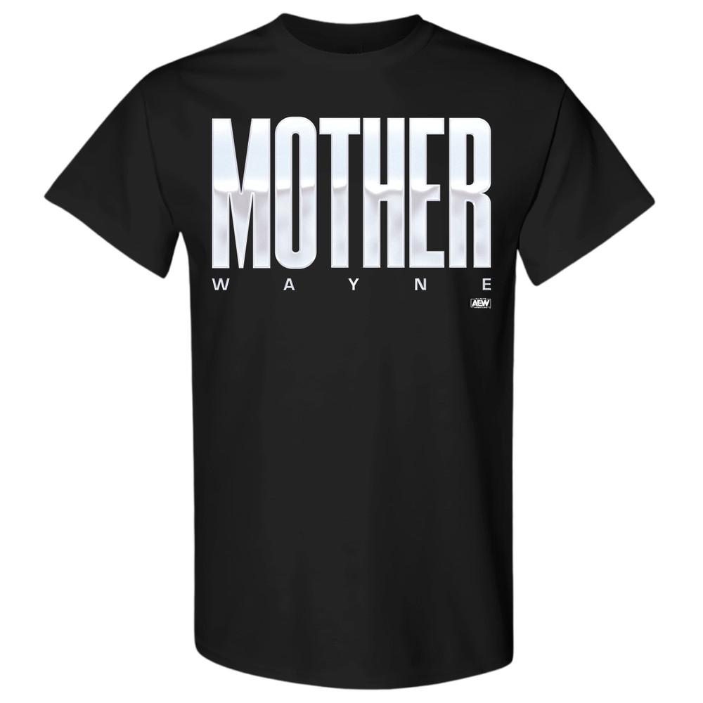

SHAYNA WAYNE MOTHER WAYNE AEW Official TShirt Unisex T-Shirt M