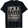 David First Name Shirt It's A David Thing T-Shirt