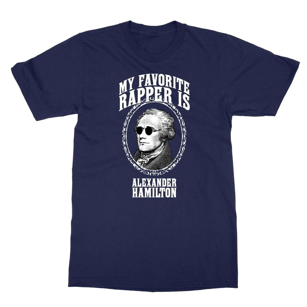 

My Favorite Rapper is Alexander Hamilton Unisex T-Shirt Fan Gift S-5XL Unisex T-Shirt XXL